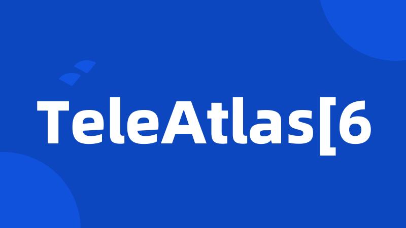 TeleAtlas[6