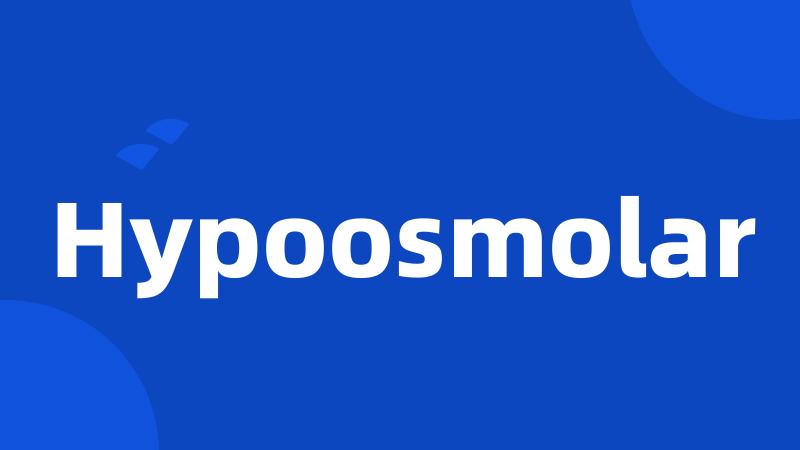 Hypoosmolar