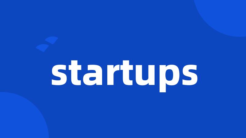 startups