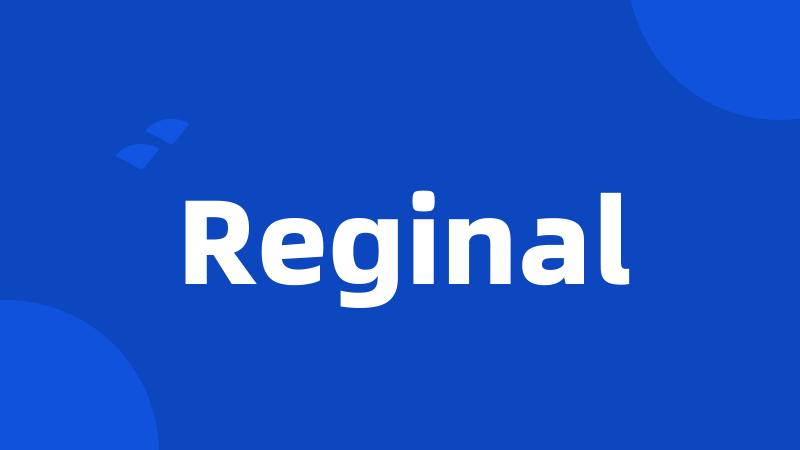 Reginal