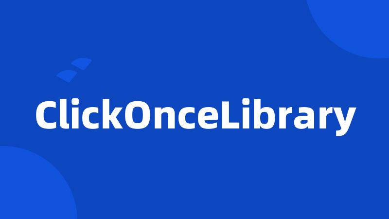 ClickOnceLibrary