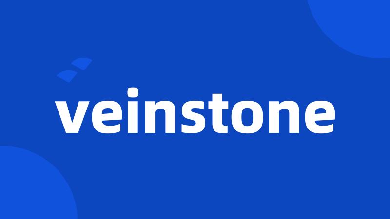 veinstone