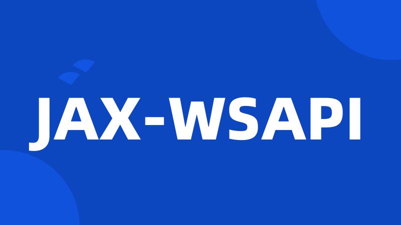 JAX-WSAPI