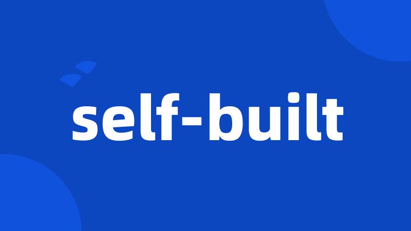 self-built