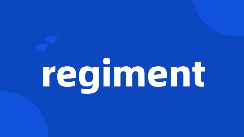 regiment