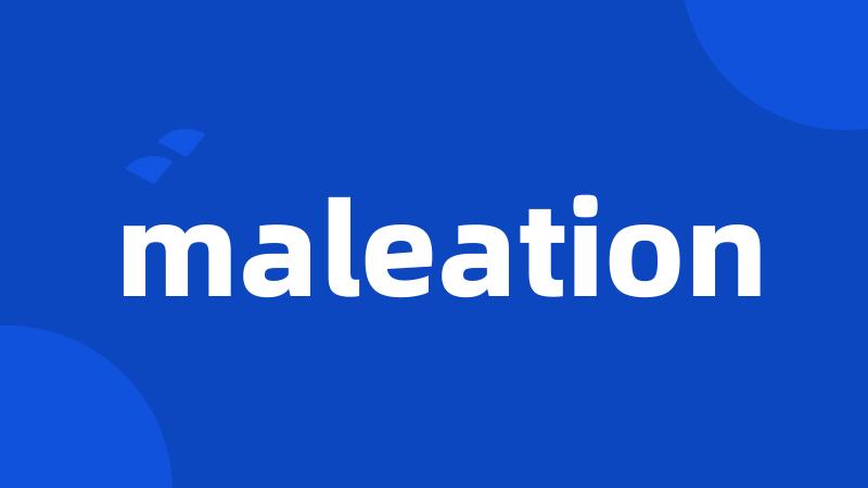 maleation