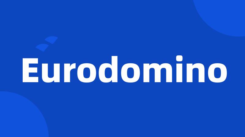 Eurodomino