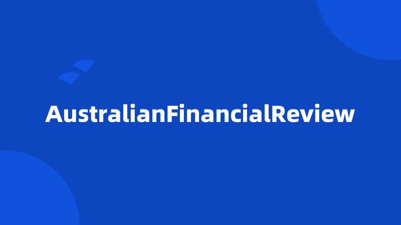 AustralianFinancialReview