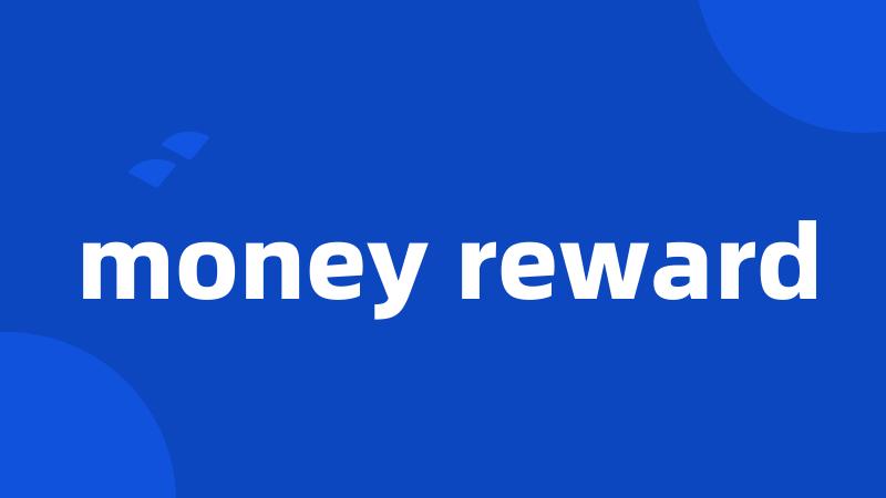 money reward