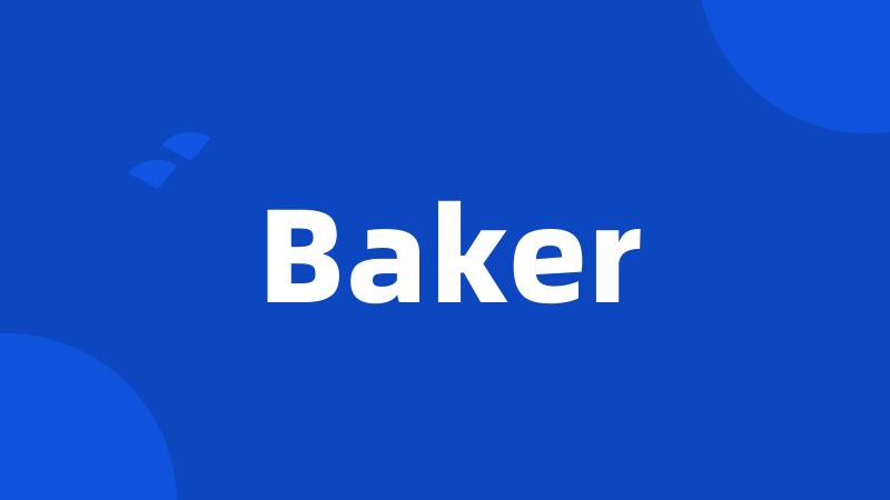 Baker