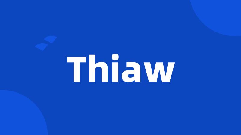 Thiaw