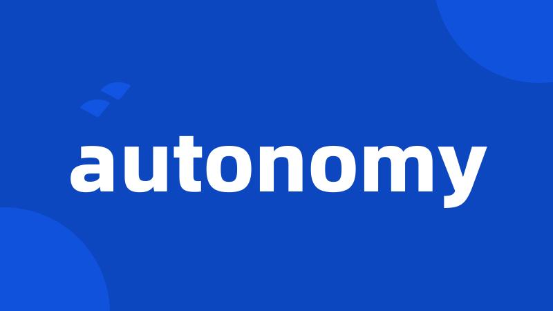 autonomy