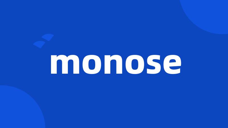 monose
