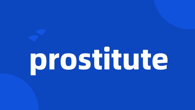 prostitute