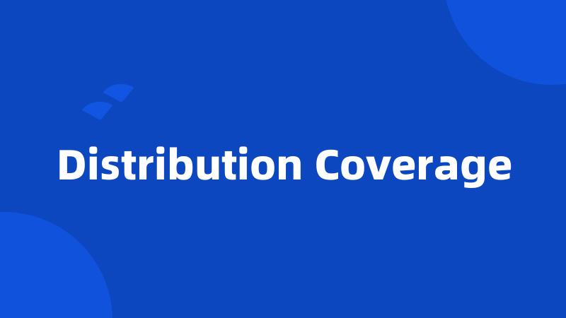 Distribution Coverage