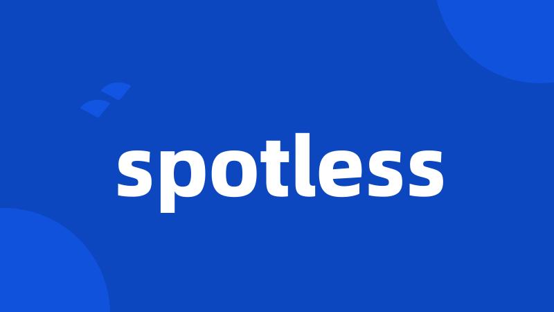 spotless