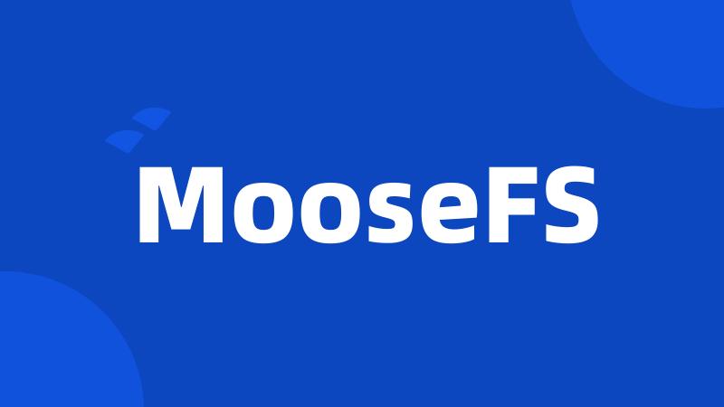 MooseFS