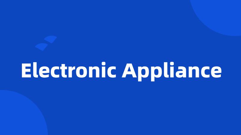 Electronic Appliance