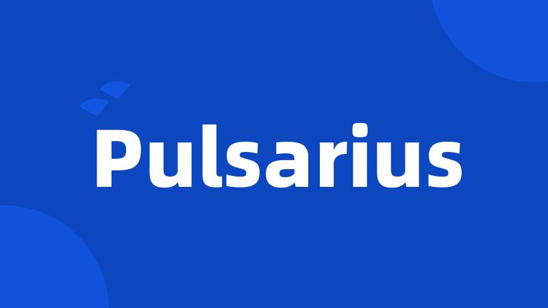 Pulsarius
