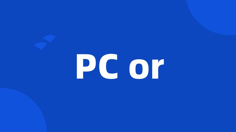 PC or