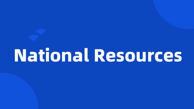 National Resources