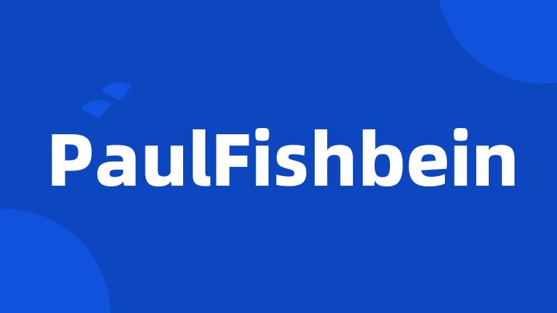 PaulFishbein