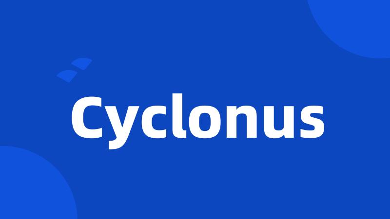 Cyclonus