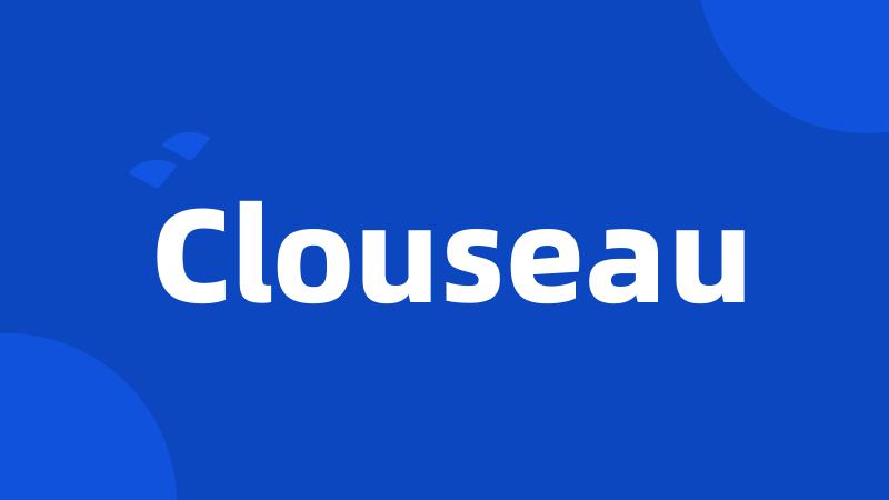 Clouseau