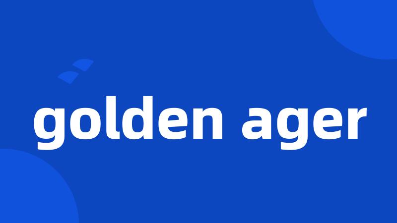 golden ager