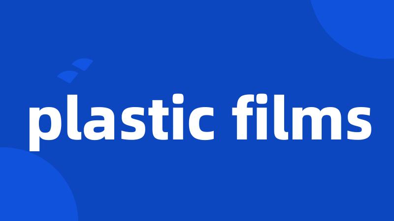plastic films