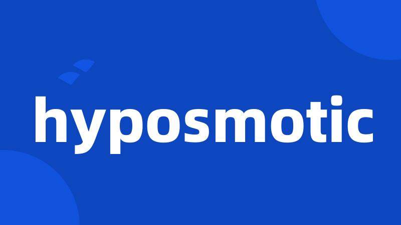 hyposmotic