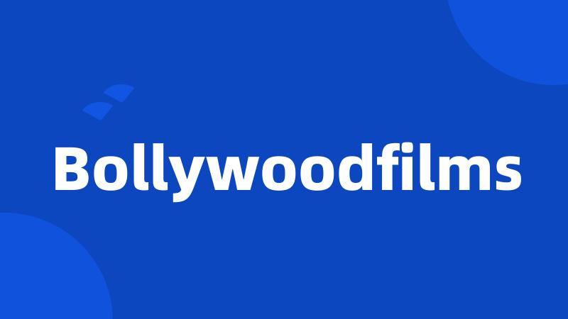 Bollywoodfilms