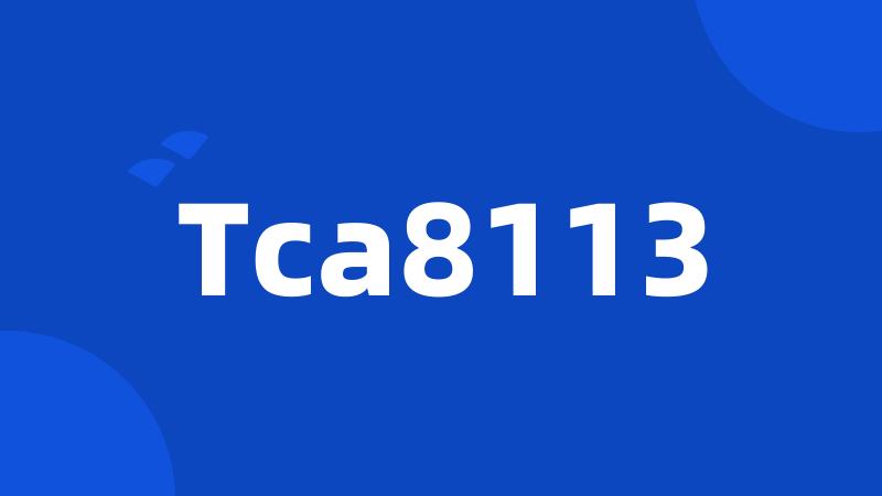 Tca8113