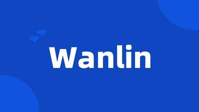 Wanlin