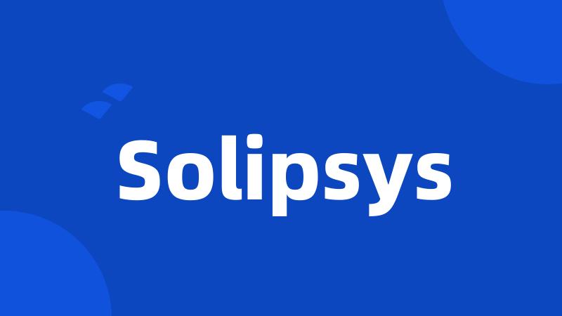 Solipsys