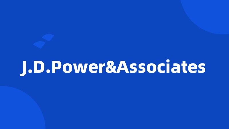 J.D.Power&Associates
