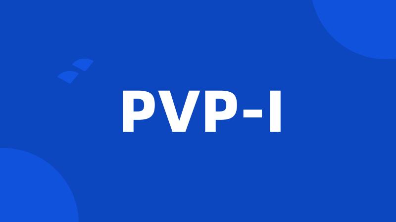 PVP-I