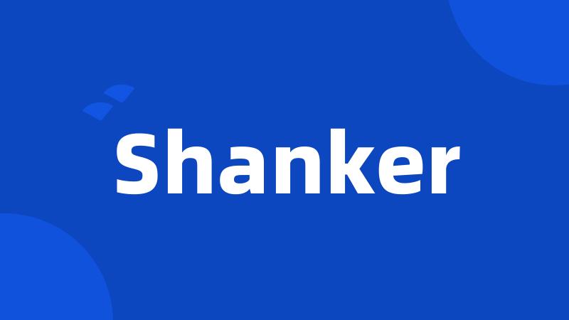 Shanker