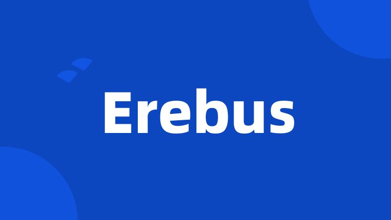 Erebus