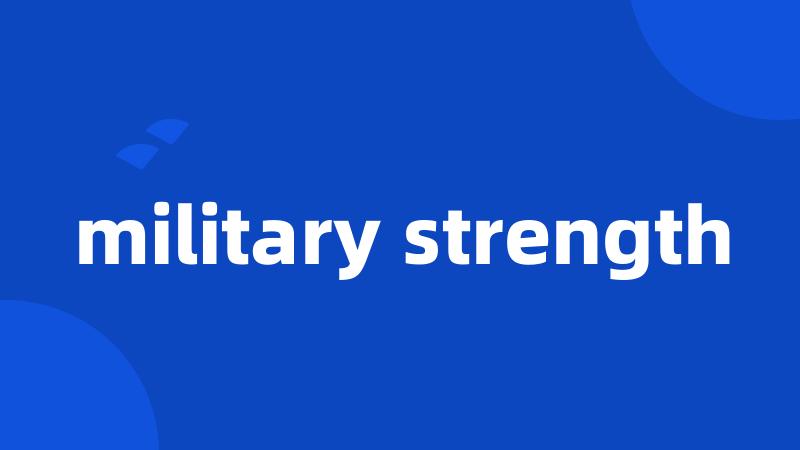military strength