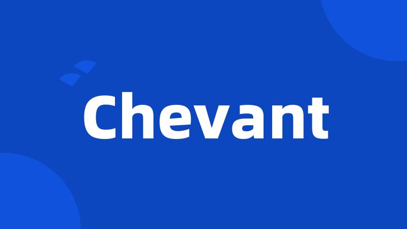 Chevant