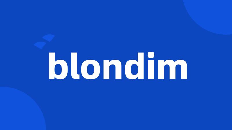 blondim