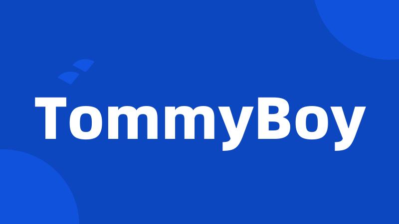 TommyBoy