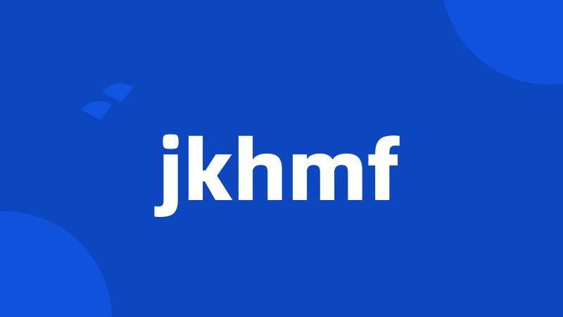 jkhmf