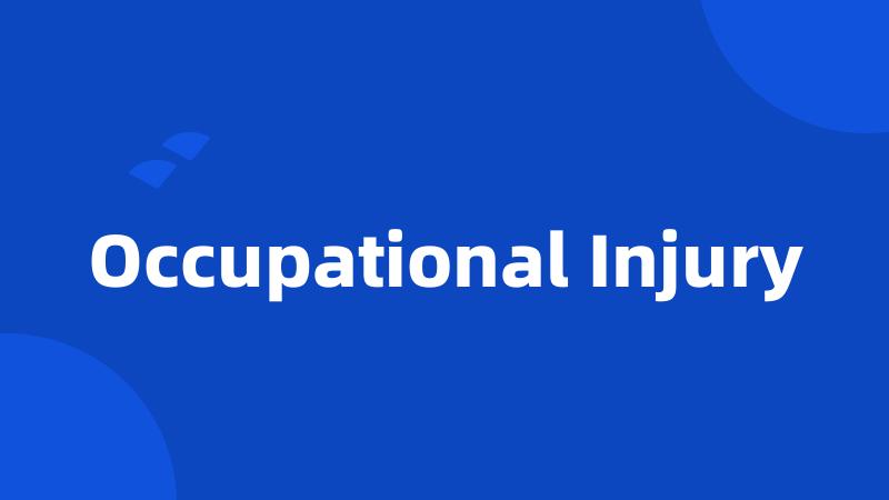 Occupational Injury