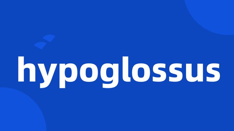 hypoglossus