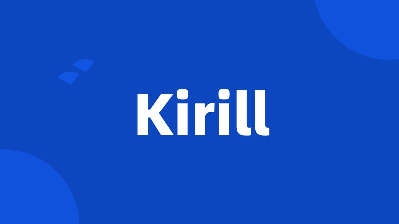 Kirill