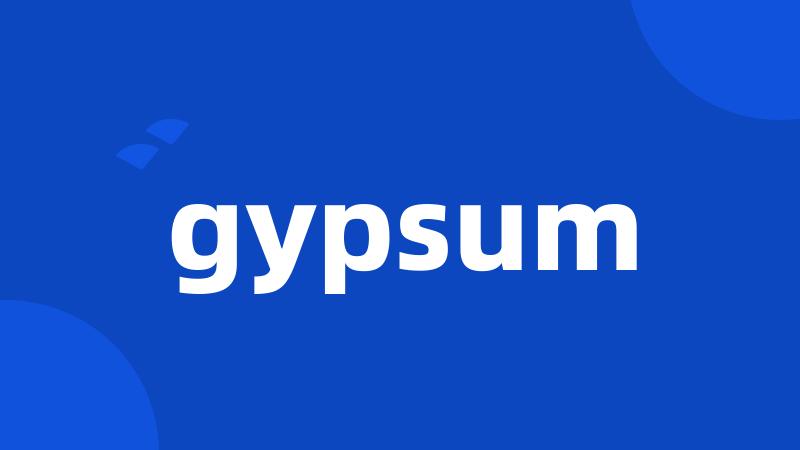 gypsum