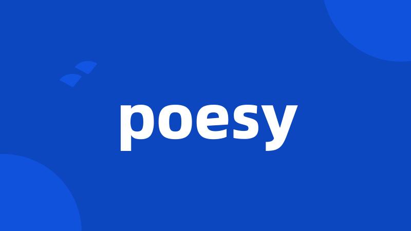 poesy