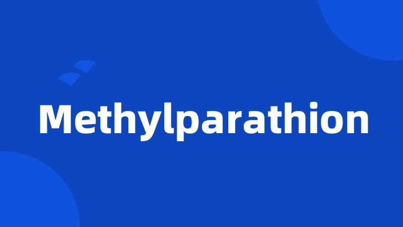 Methylparathion